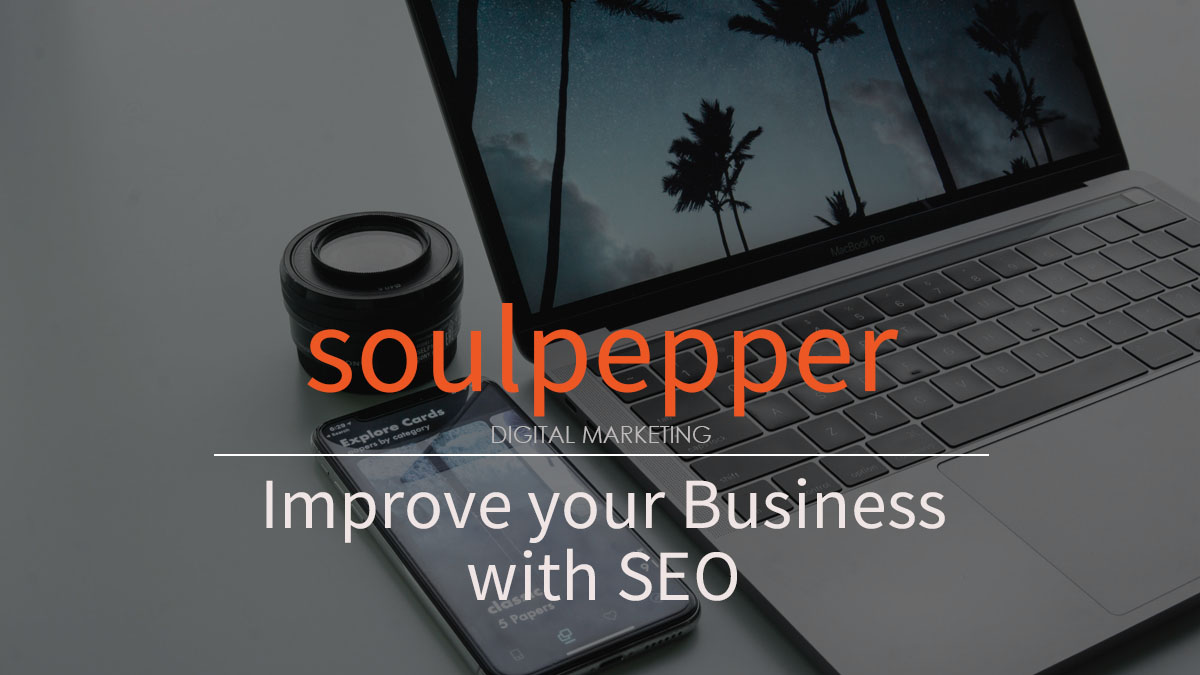 SEO Tactics to Improve your Business | Soulpepper Digital Marketing Agency