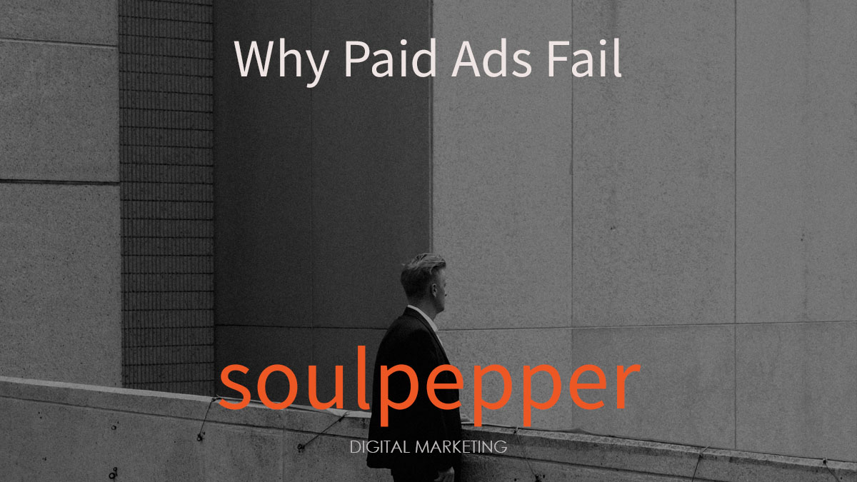 why paid ads fail