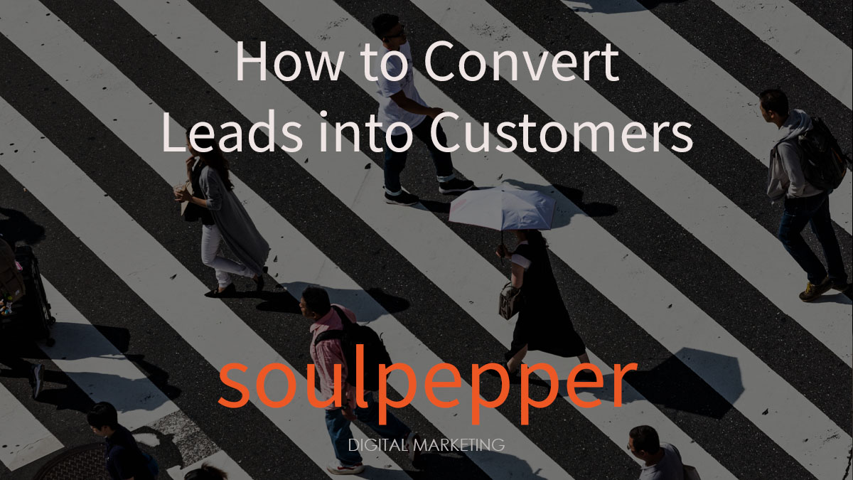 how to convert leads into customers