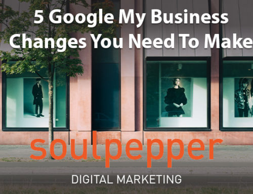 5 Google My Business Changes To Make Right Now