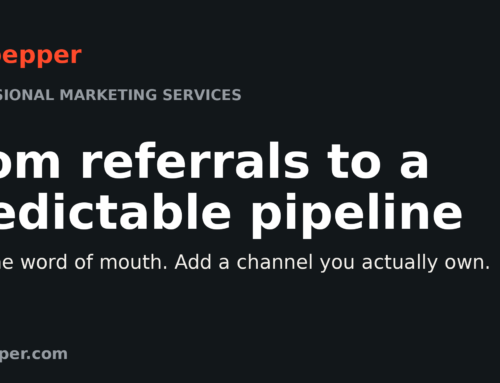 Marketing for Professional Services: From Referrals to a Predictable Pipeline